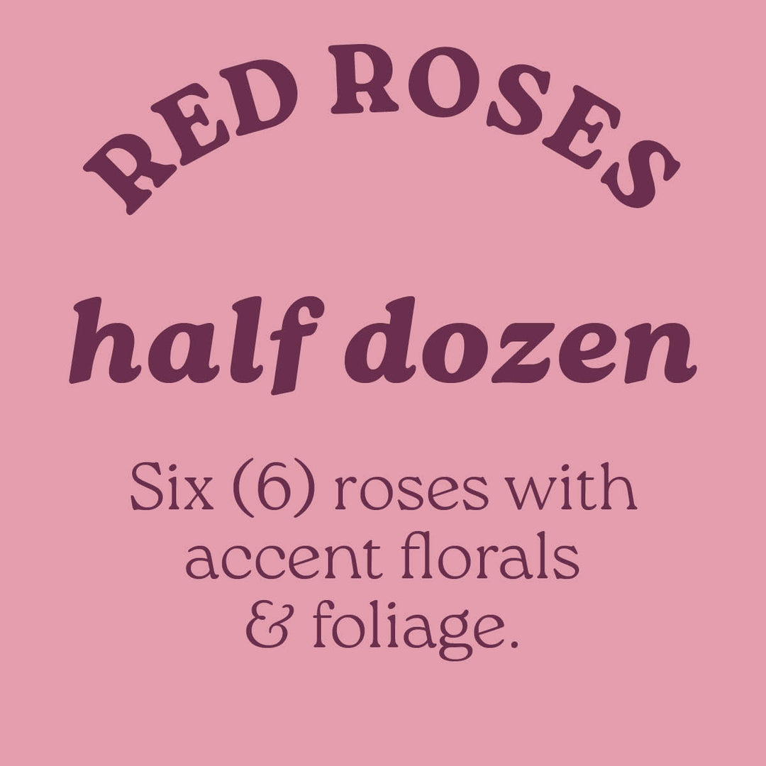 Half Dozen Roses